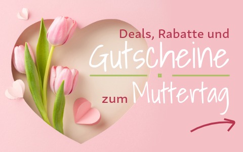 Exklusive Muttertag Gutscheine & Deals