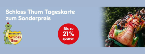 Spare bis zu 21% auf deine Schloss Thurn Tageskarte